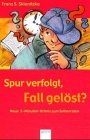 Bild des Buchs Spur verfolgt, Fall gelöst?