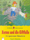 Bild des Buchs Xerxes und die Giftfalle